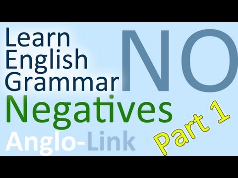 Negatives - Learn English Grammar (Part 1)