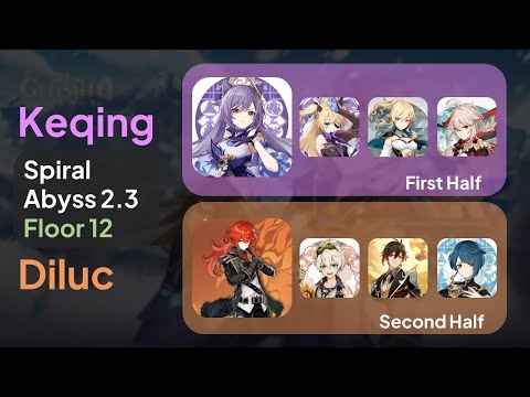 New Spiral Abyss 2.3 Floor 12 9 Stars - Keqing & Diluc - F2P ($0 Spend)