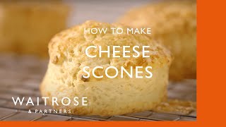 How To Make Cheese Scones | Cookery School | Waitrose