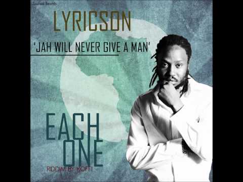 LYRICSON - JAH WILL NEVER GIVE A MAN [Each One Riddim - 2014]