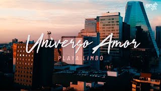 Playa Limbo - "Universo Amor" (Video Oficial)