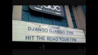 Django Django - Hand of Man (Live)