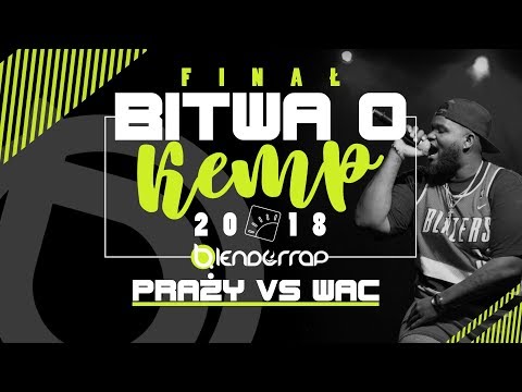 Bitwa o Kemp 2018 - Finał - Wac vs Praży