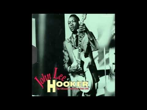 John Lee Hooker - Ultimate Collection (Full album)