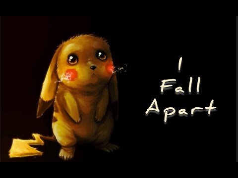 NIGHTCORE ~ I FALL APART
