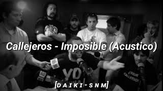 Callejeros - Imposible (Acústico)