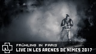 Rammstein - Frühling in Paris Live in Les Arènes de Nîmes 2017 (Multicam)