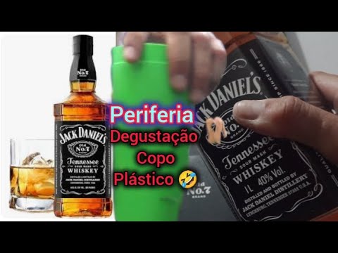 Degustação Jack Daniels  😎Favela com copo de plástico 🤣🇧🇷🤦