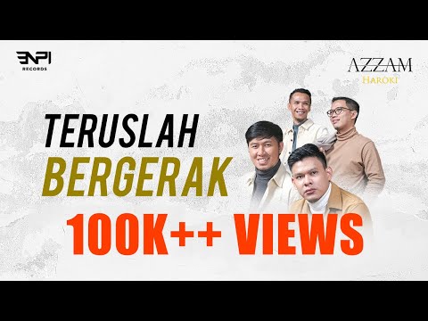 Teruslah Bergerak | Azzam Haroki (Official Lyric Video)