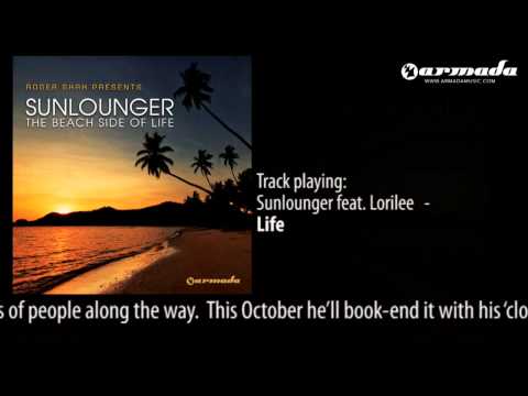 09 - Roger Shah presents Sunlounger feat. Lorilee - Life (Official Album Downtempo Preview)