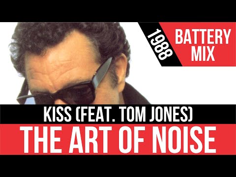THE ART OF NOISE Feat. TOM JONES - Kiss [Battery Mix] | Audio HD | Radio 80s Like
