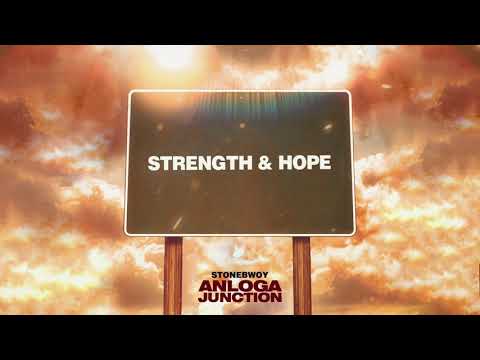 Stonebwoy - Strength & Hope