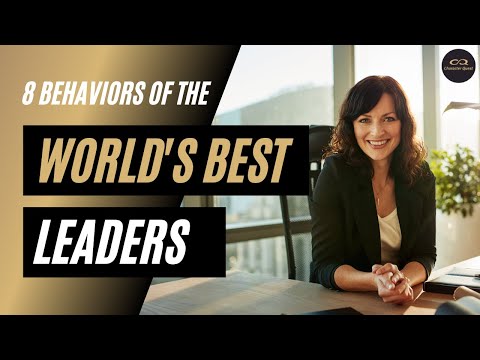 8 leadership behaviors of the best leaders on the planet