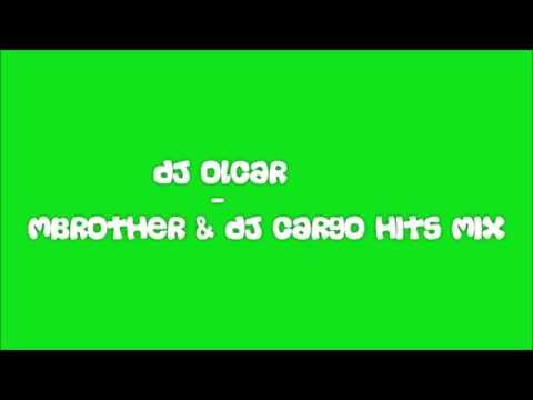 DJ Olcar - MBrother & DJ Cargo HITS MIX