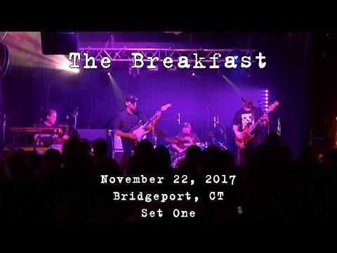 The Breakfast: 2017-11-22 - The Acoustic; Bridgeport, CT (Set 1) [4K]