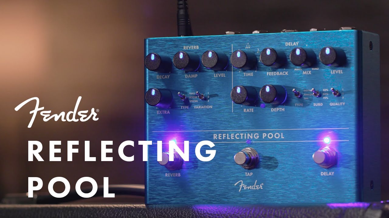 FenderエフェクターReflecting Pool Delay/Reverb