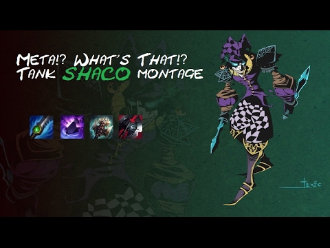 Meta!? What's that!? Tank Shaco Montage