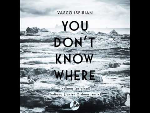 TEAM#020   VASCO ISPIRIAN   YOU DON'T KNOW WHERE
