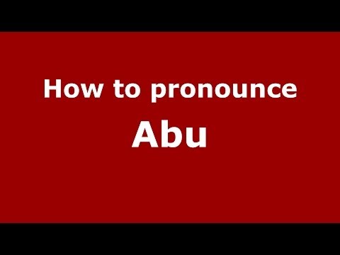 How to pronounce Abu