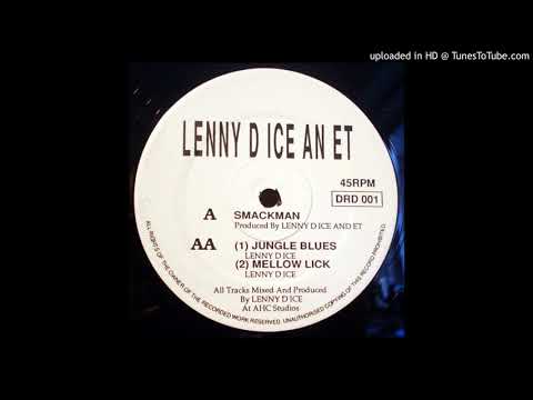 Lenny D Ice And ET- Mellow Lick
