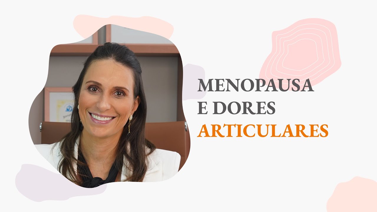 MENOPAUSA DORES ARTICULARES