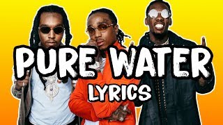 Mustard, Migos - Pure Water (Lyrics)