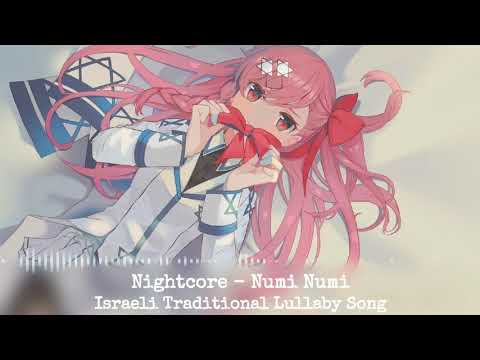 Nightcore - Numi Numi Jewish/Israeli Lullaby Song (נומי נומי | Sung by Sebiskveradze)