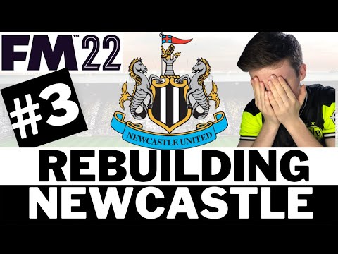 I've messed EVERYTHING Up! | REBUILDING NEWCASTLE FM22 | Part 3 | Football Manager 22