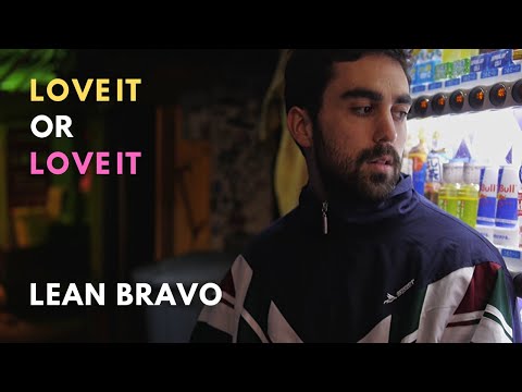 Lean Bravo - Love It or Love It