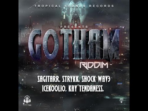 Gotham Riddim Mix (2020) Sagitarr,Shock Wav3,Kay Tendaness,Icekoolio,Strykk (Tropical Sound)