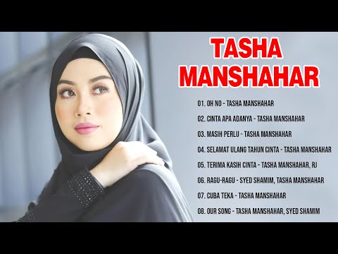 Tasha Manshahar Full Album 2022 ~ Oh No, Cinta Apa Adanya, Masih Perlu, Selamat Ulang Tahun Cinta