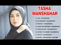 Tasha Manshahar Full Album 2022 Oh No Cinta Apa Adanya Masih Perlu Selamat Ulang Tahun Cinta