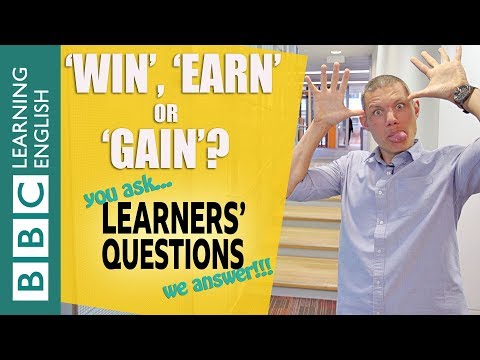 'Win', 'earn' and 'gain' - Learners' Questions