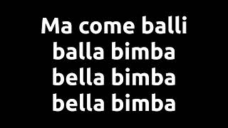 Karaoke: Ma come balli bella bimba