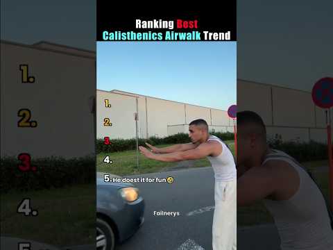Ranking Best Calisthenics Airwalk Trend
