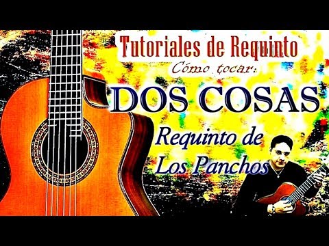 DOS COSAS Requinto de Los Panchos