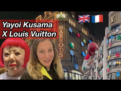 Yayoi Kusama x Louis Vuitton Harrods London 🇬🇧 vs Paris 🇫🇷