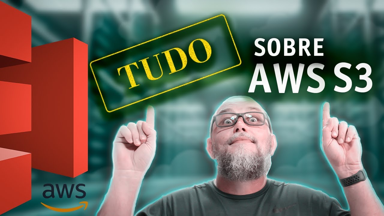 AWS S3 - TUDO sobre o Storage da AWS | Curso AWS - Aula 16 - #68