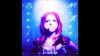 Bonnie Mckee - Trouble