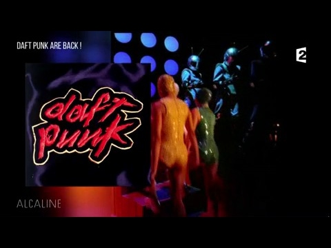 Alcaline, Les News du 7/02 - Daft Punk