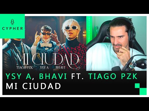 REACCIÓN a YSY A x BHAVI FT. TIAGO PZK - MI CIUDAD (PROD. ASAN)