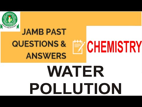 JAMB CHEMISTRY 2019 PAST QUESTIONS 3, pollution of water by il spillage and oxygen content