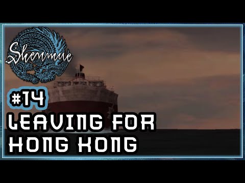 Shenmue🏯｜PT.14 - Leaving For Hong Kong｜Playthrough