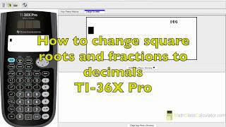TI 36X Pro How To Change Square Roots To Decimals
