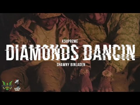 Shawny Binladen x K$upreme - Diamonds Dancin (Shot By @Dfrvnks)