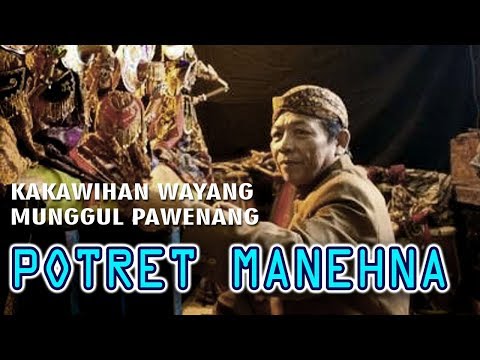 POTRET MANEHNA - DALANG DEDE AMUNG SUTARYA