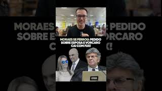 FUX assume relatoria sobre registros da ESPOSA de Moraes!⚠️