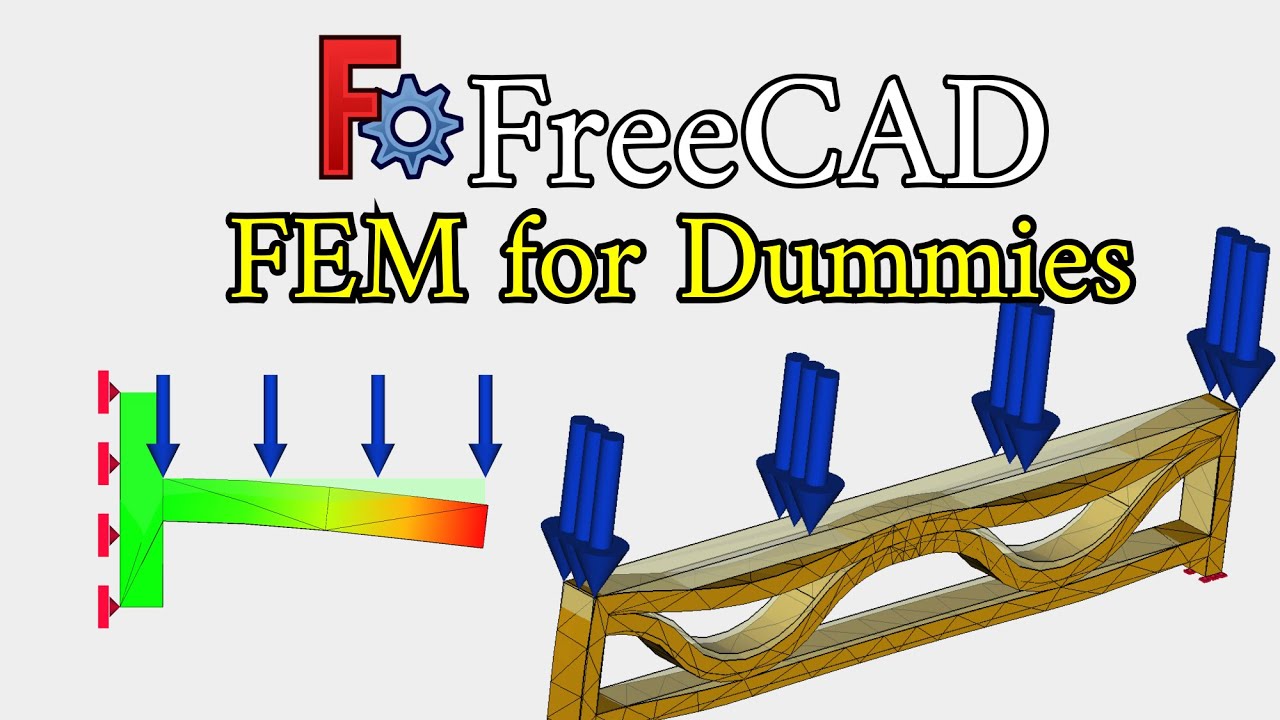 Weekend Special: FEM in FreeCAD for Dummies