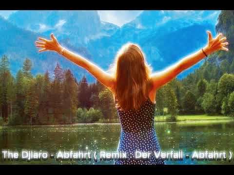 The Djlaro - The Djlaro - Abfahrt ( Remix : Der Verfall - Abfahrt )
