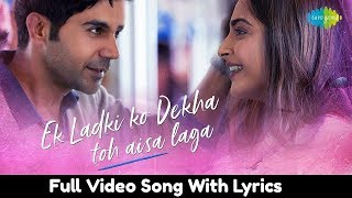 Ek Ladki Ko Dekha Toh Aisa Laga Lyrics | Full Title Song | Sonam | Rajkummar | Darshan | Rochak